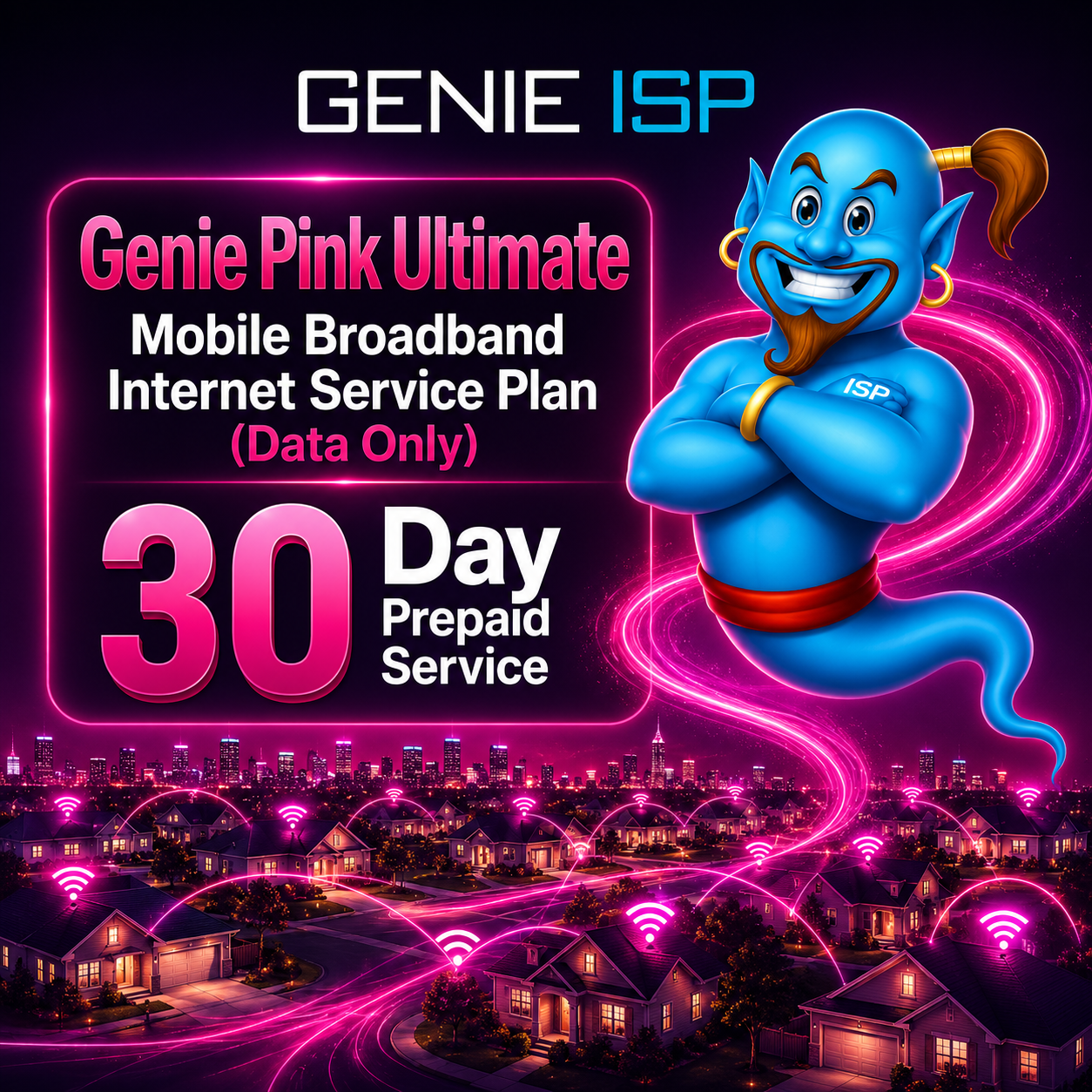 Genie Pink Ultimate Mobile Broadband Internet Service Plan (Data Only)— 30 Day Prepaid Service